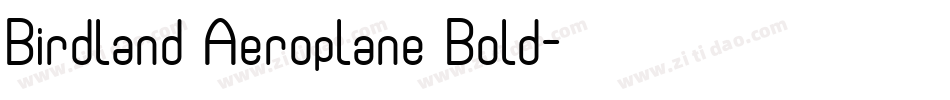 Birdland Aeroplane Bold字体转换